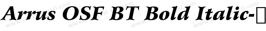 Arrus OSF BT Bold Italic字体转换